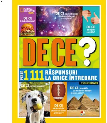 National Geographic Kids. De ce? Peste 1111 raspunsuri la orice intrebare
