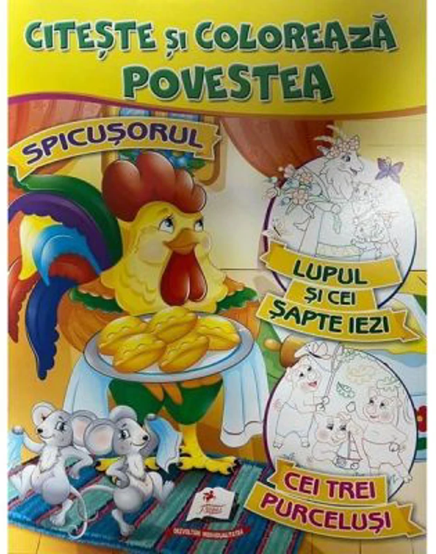 Citeste si coloreaza povestea. Spicusorul, Lupul si cei sapte iezi, Cei trei purcelusi