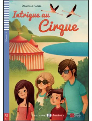 Intrigue au cirque - Domitille Hatuel