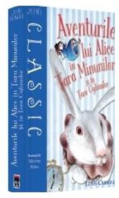 Mini aventurile lui Alice in tara minunilor si in tara oglinzilor - C. S. Lewis