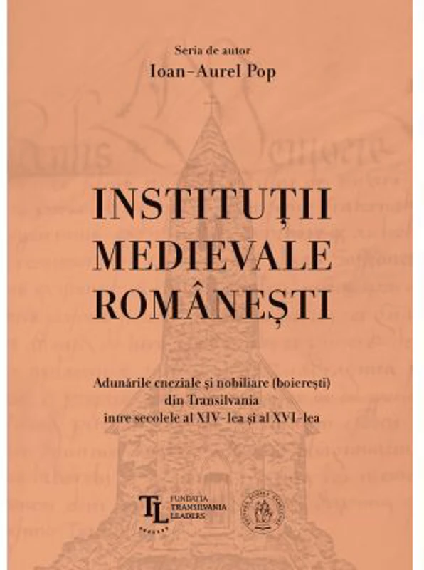 Institutii medievale romanesti - Ioan-Aurel Pop