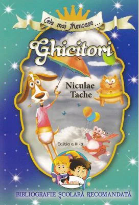 Cele mai frumoase ghicitori - Niculae Tache