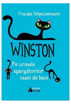Winston. Pe urmele spargatorilor casei de bani volumul 3 - Frauke Scheunemann
