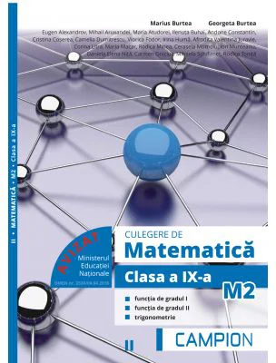 Culegere de matematica pentru clasa a 9-a, profil M2. Functia de gradul 1, functia de gradul 2, trigonometrie (Semestrul 2)