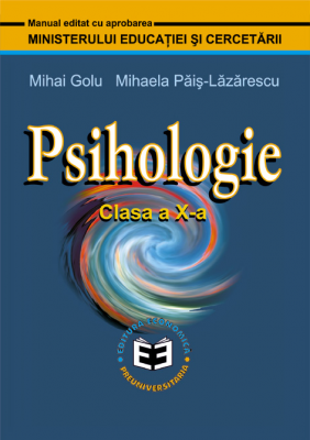 Psihologie. Manual pentru clasa a 10-a - Mihai Golu
