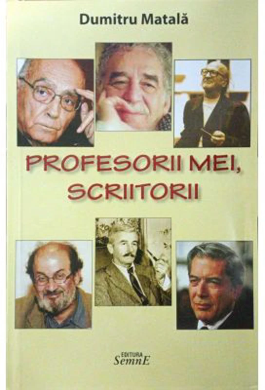 Profesorii mei, scriitorii