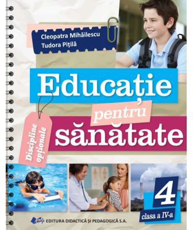 Educatie pentru sanatate clasa a 4-a - Cleopatra Mihailescu