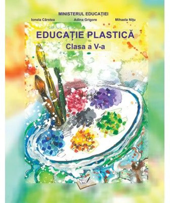 Educatie plastica. Manual clasa a 5-a - Ionela Carstea
