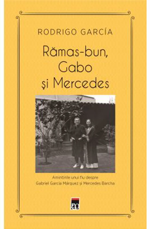 Ramas bun, Gabo si Mercedes - Rodrigo Garcia