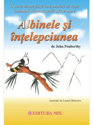 Albinele si intelepciunea - John Penberthy