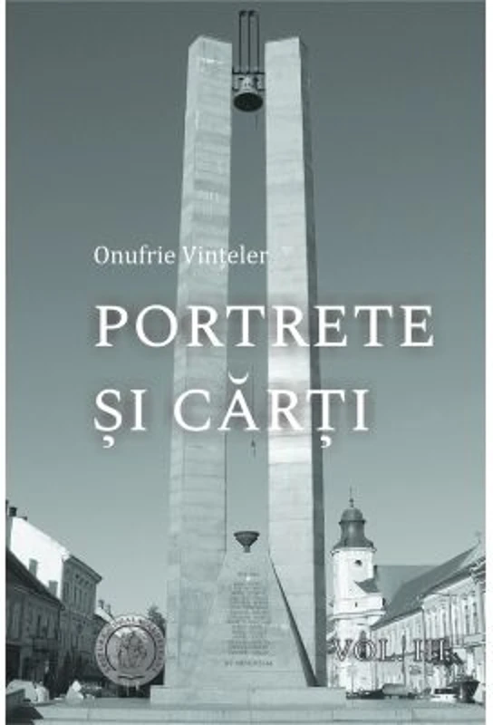 Portrete si carti, volumul 3 - Onufrie Vinteler