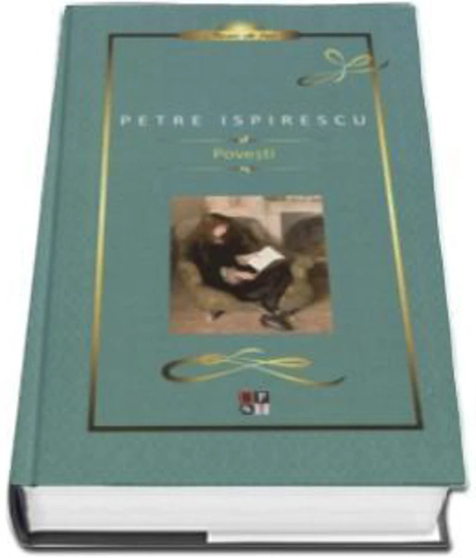 Povesti. Petre Ispirescu. Editie de Lux
