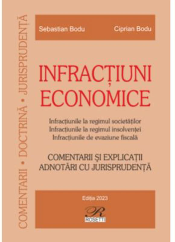 Infractiuni economice. Editia 2023 - Ciprian Bodu, Sebastian Bodu