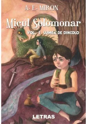 Micul Solomonar Volumul 1. Lumea de Dincolo. Editie cartonata