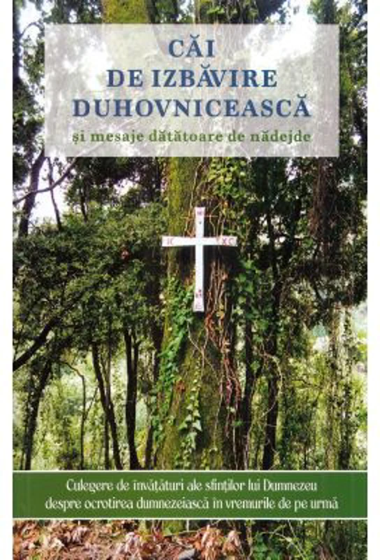Cai de izbavire duhovniceasca si mesaje datatoare de nadejde