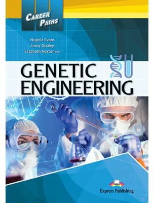Curs limba engleza Career Paths Genetic Engineering Student's Book with Digibooks App - Virginia Evans, Jenny Dooley, Elizabeth Norton