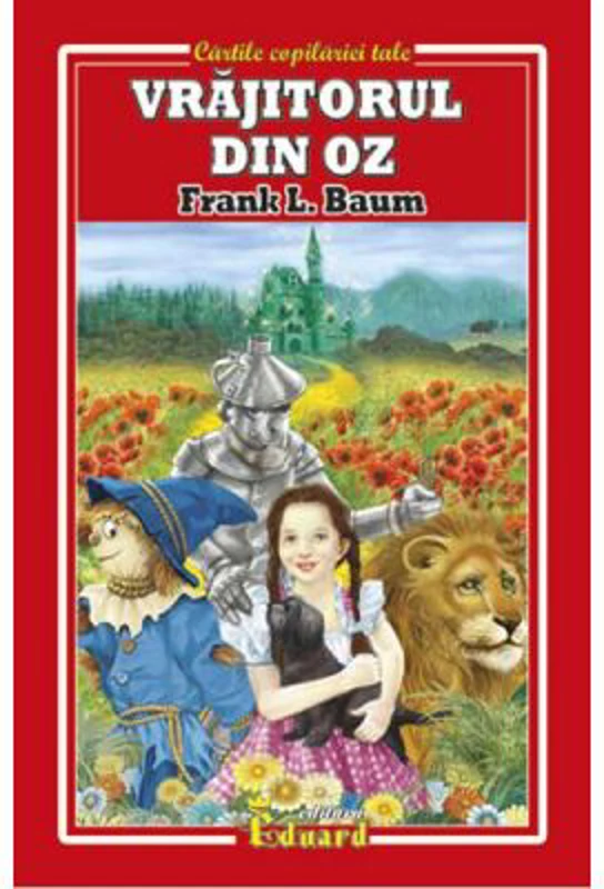 Vrajitorul din Oz - Frank L. Baum