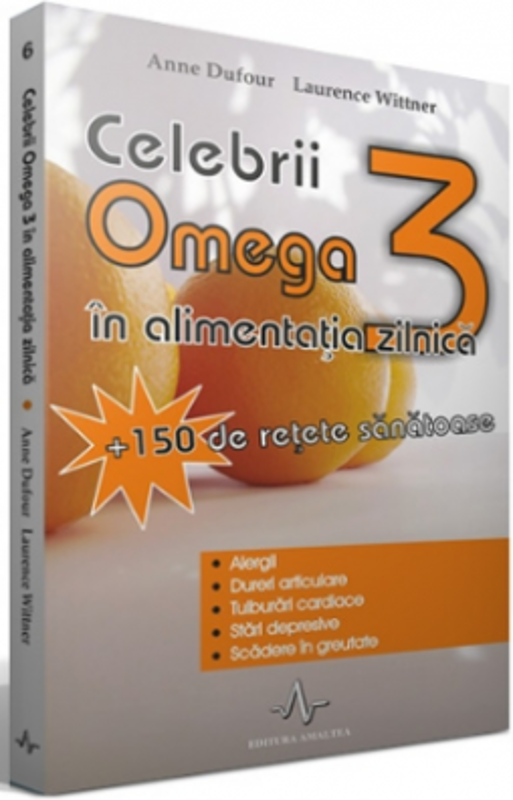 CELEBRII OMEGA 3 IN ALIMENTATIA ZILNICA
