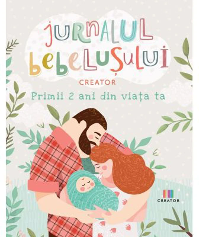 Jurnalul bebelusului. Primii 2 ani din viata ta