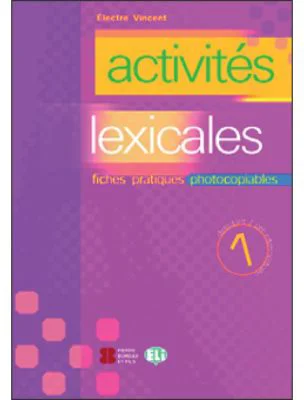 Activités lexicales. Volume 1