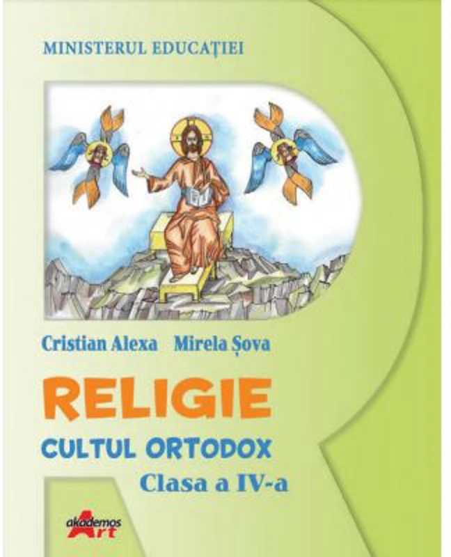 Religie. Cultul Ortodox, clasa a 4-a, manual - Cristian Alexa