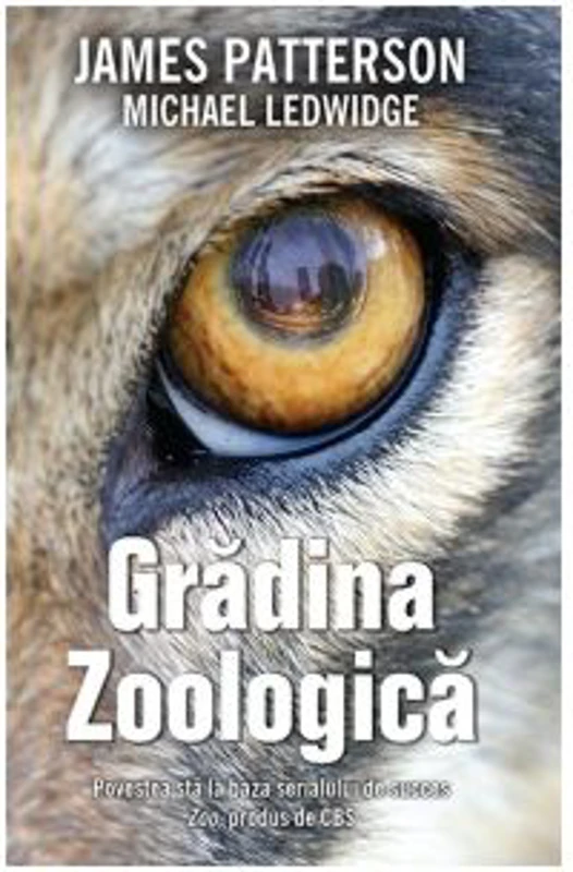 Gradina zoologica - James Patterson, Michael Ledwidge