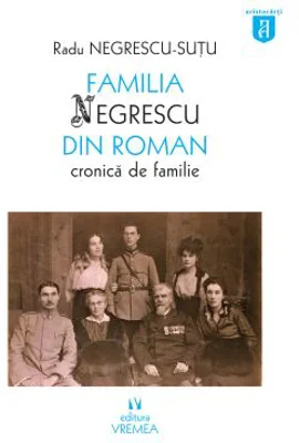 Familia Negrescu din Roman - Radu Negrescu-Sutu