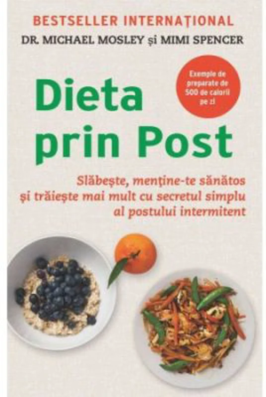 Dieta prin Post - Mimi Spencer, Michael Mossley