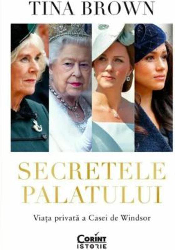 Secretele Palatului. Viata privata a Casei de Windsor - Tina Brown