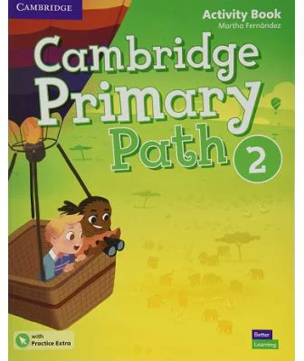 Cambridge Primary Path Level 2 Activity Book with Practice Extra - Martha Fernández