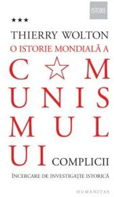 O istorie mondiala a comunismului, volumul 3 - Thierry Wolton