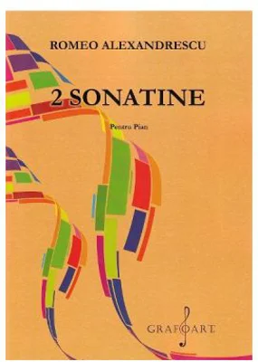 2 sonatine pentru pian - Romeo Alexandrescu