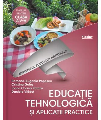 Educatie tehnologica si aplicatii practice, manual pentru clasa a 5-a. Contine si editia digitala - Ramona-Eugenia Popescu