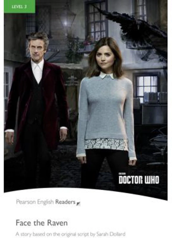 English Readers Level 3 Doctor Who. Face the Raven - Nancy Taylor
