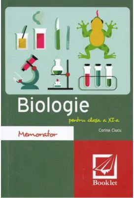 Biologie. Memorator pentru clasa a 11-a - Corina Ciucu