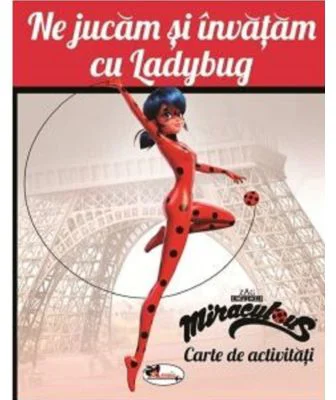 Ne jucam si invatam cu Ladybug. Carte de activitati