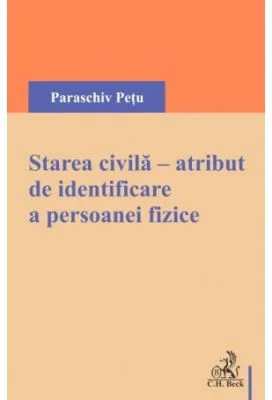 Starea civila, atribut de identificare a persoanei fizice - Paraschiv Petu