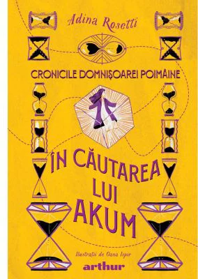 Cronicile Domnisoarei Poimaine 2. In cautarea lui Akum