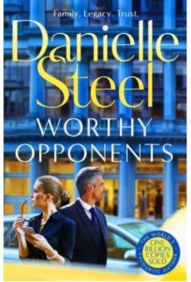Worthy Opponents - Danielle Steel
