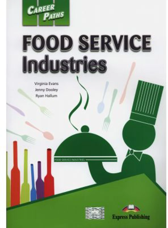 Curs limba engleza Career Paths Food Service Industries Manualul elevului cu cross-platform application - Virginia Evans, Jenny Dooley, Ryan Hallum