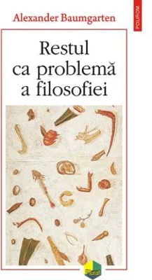 Restul ca problema a filosofiei - Alexander Baumgarten