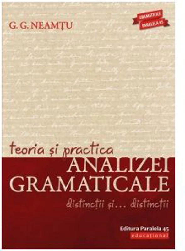Teoria si practica analizei gramaticale. Distinctii si distinctii