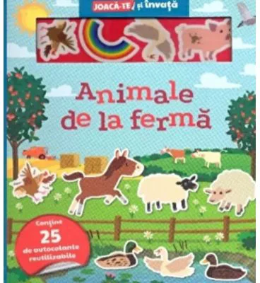 Animale de la ferma. Joaca-te si invata