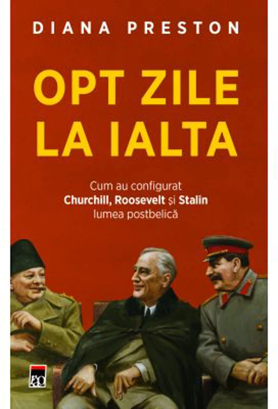 Opt zile la Ialta - Diana Preston