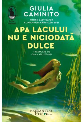 Apa lacului nu e niciodata dulce - Giulia Caminito