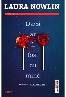 Daca ar fi fost cu mine - Laura Nowlin