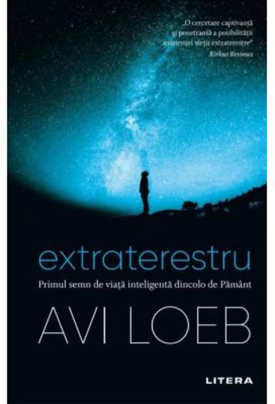 Extraterestru. Primul semn de viata inteligenta dincolo de Pamant - Avi Loeb