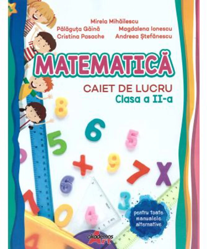 Matematica. Caiet de lucru clasa a 2-a - Mirela Mihailescu