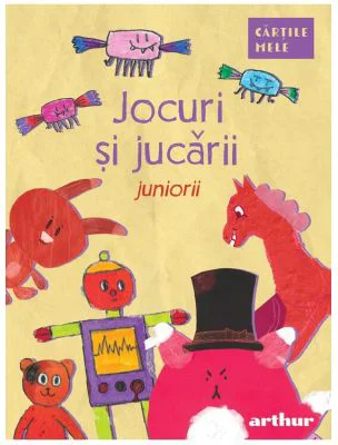 Jocuri si jucarii. Juniorii