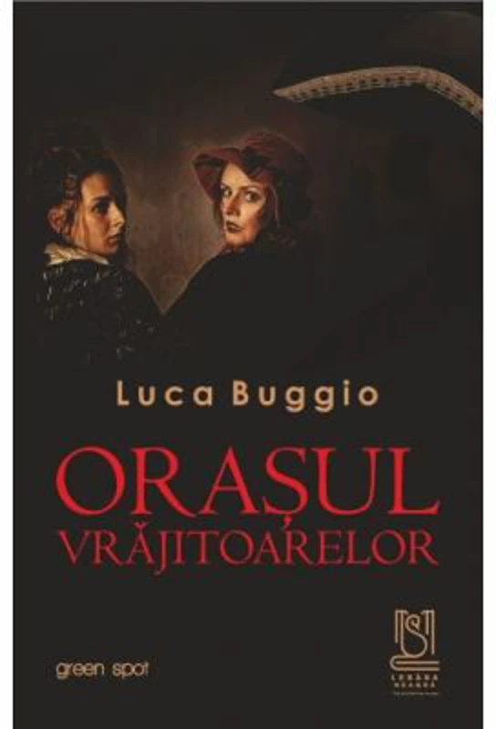 Orasul vrajitoarelor - Luca Buggio